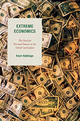 Extreme Economics The Need For Personal Finance In The School Curriculum