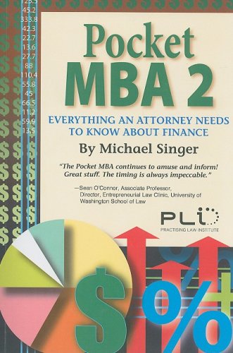 pocket mba 2 everything an attorney need to know about finance 2nd edition michael singer 1402410948,
