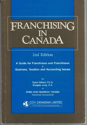 franchising in canada a guide for franchisors and franchisees business taxation and accounting issues 2nd
