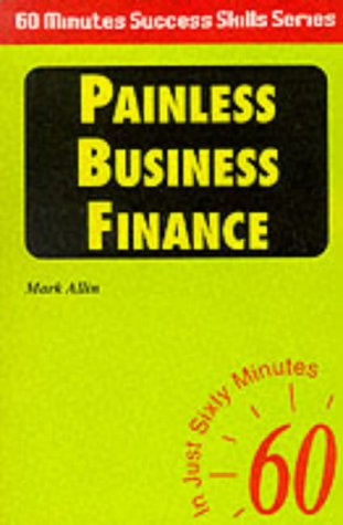 painless business finance 1st edition mark allin 1901306054, 9781901306057