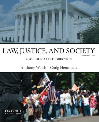 law justice and society a sociolegal introduction 3rd edition anthony walsh , craig hemmens 019995853x,