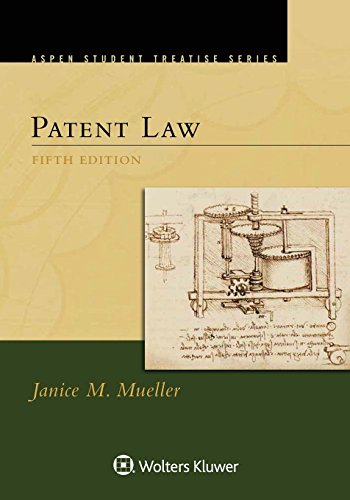 patent law 5th edition janice m. mueller 1454873825, 9781454873822