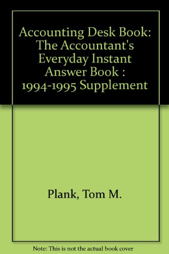 accounting desk book the accountants everyday instant answer book 1994 1995 supplement 9th edition tom m.