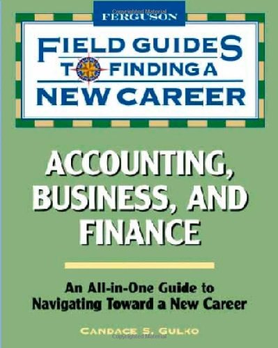 accounting business and finance all in one guide to navigation toward a new career 1st edition candace s