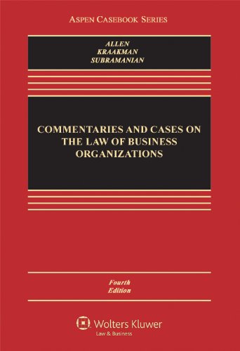 commentaries and cases on the law of business organization 4th edition william t. allen, reinier kraakman,