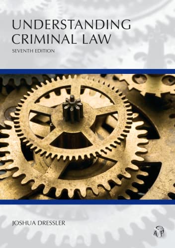 understanding criminal law 7th edition joshua dressler 1632838648, 9781632838643