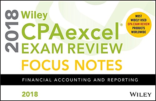 wiley cpaexcel exam review focus notes financial accounting and reporting 2018 1st edition wiley 1119480965,