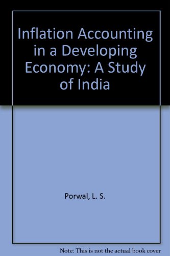 inflation accounting in a developing economy a study of india 1st edition l. s. , porwal 0836415035,