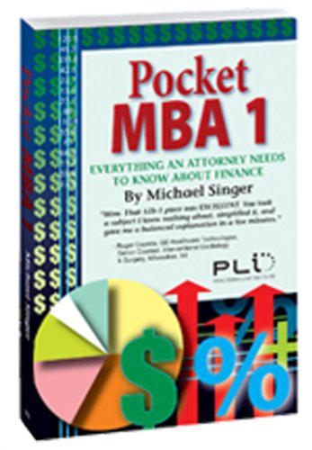 pocket mba 1 everything an attorney need to know about finance 1st edition michael singer 1402406320,