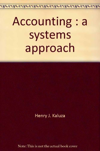 accounting a systems approach 1st edition henry j kaluza 0070822190, 9780070822191