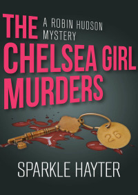 the chelsea girl murders  sparkle hayter 1497678358, 9781497678354