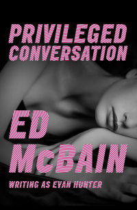 privileged conversation 1st edition ed mcbain 1504039300, 9781504039307
