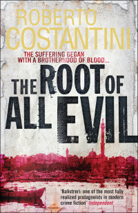 the root of all evil  roberto costantini 1623658810, 0857389351, 9781623658816, 9780857389350