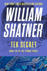 tek secret 1st edition william shatner 1453286810, 9781453286814