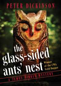 the glass sided ants nest  peter dickinson 150400485x, 1504003659, 9781504004855, 9781504003650