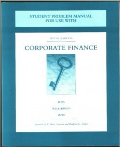 student problem manual for use with corporate finance 2nd edition andrew rushton, r. bruce swensen
