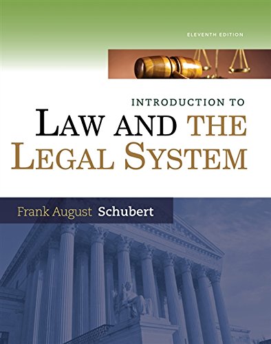 introduction to law and the legal system 11th edition frank august schubert 1285438256, 9781285438252