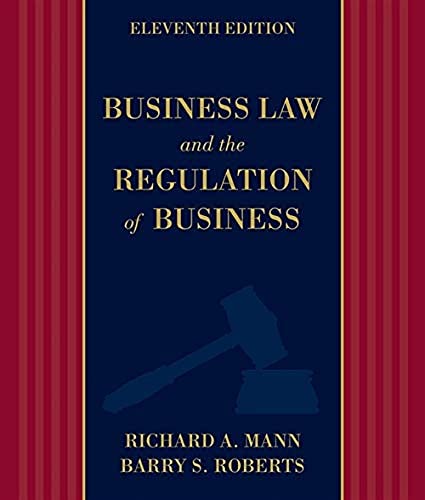 business law and the regulation of business 11th edition richard a. mann , barry s. roberts 1133587577,