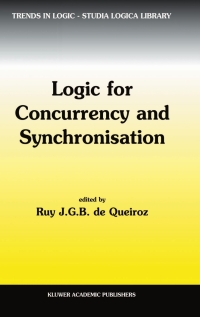 logic for concurrency and synchronisation 1st edition ruy j. de queiroz 1402012705, 0306480883,