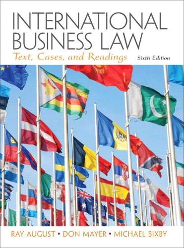 international business law 6th edition ray august , don mayer, michael bixby 0132718979, 9780132718974
