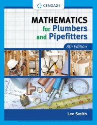 mathematics for plumbers and pipefitters 8th edition lee smith 1285397800, 9781285397801
