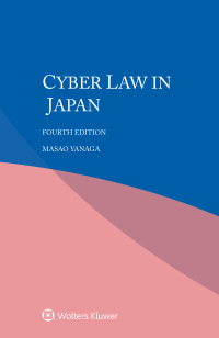 cyber law in japan 4th edition masao yanaga 9403520957, 9789403520957
