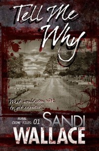 tell me why 1st edition sandi wallace 0992329663, 0992329671, 9780992329662, 9780992329679