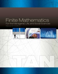 finite mathematics for the managerial life and social sciences 11th edition soo t. tan 1285464656,