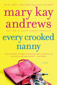 every crooked nanny 1st edition mary kay andrews 0062195085, 0061828149, 9780062195081, 9780061828140