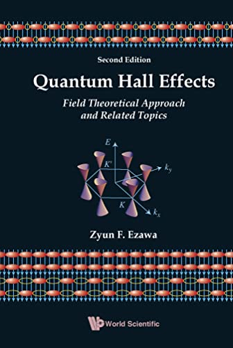 quantum hall effects field theoretical approach and related topics 2nd edition zyun francis ezawa 9812700323,