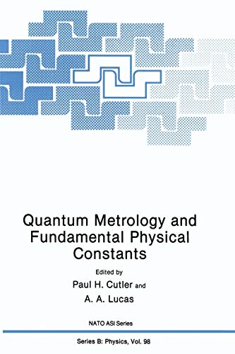 quantum metrology and fundamental physical constants 1st edition a.a. lucas, paul h. cutler, a. north