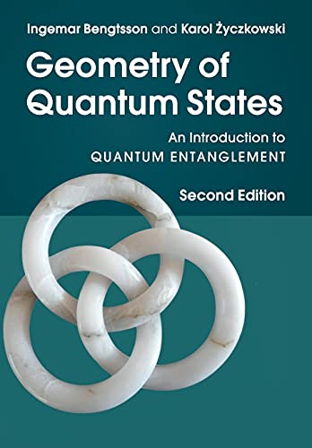 geometry of quantum states an introduction to quantum entanglement 2nd edition ingemar bengtsson, karol