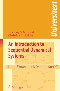 an introduction to sequential dynamical systems 1st edition henning mortveit, christian reidys 0387306544,