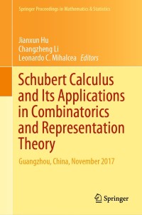 schubert calculus and its applications in combinatorics and representation theory 1st edition jianxun hu,