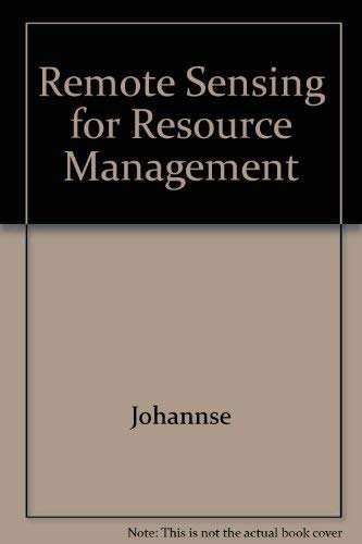 remote sensing for resource management 1st edition johannse