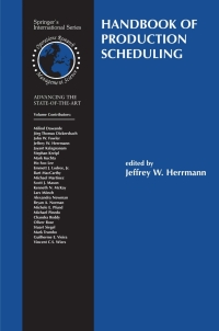 handbook of production scheduling 1st edition jeffrey w. herrmann 0387331158, 9780387331157