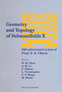 geometry and topology of submanifolds x 1st edition chen weihuan 9810244762, 9789810244767