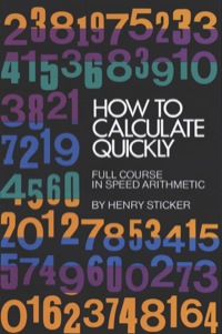 how to calculate quickly 1st edition henry sticker 048620295x, 9780486202952