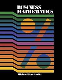 business mathematics 1st edition michael sentlowitz 0126366608, 9780126366600