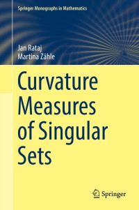 curvature measures of singular sets 1st edition jan rataj, martina z?hle 3030181820, 9783030181826