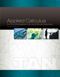 applied calculus for the managerial life and social sciences 10th edition soo s. tan 1305657861,