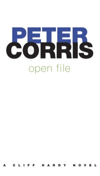 open file a cliff hardy novel 1st edition peter corris 1741754178, 1741764297, 9781741754179, 9781741764291