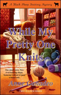 while my pretty one knits  anne canadeo 141659809x, 1439126933, 9781416598091, 9781439126936