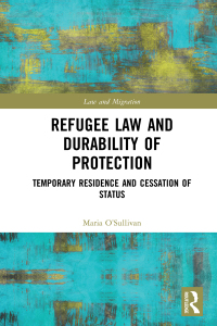 refugee law and durability of protection 1st edition maria o’sullivan 1138303461, 9781138303461