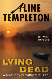 lying dead a marjory fleming thriller 1st edition aline templeton 0062301756, 9780062301758