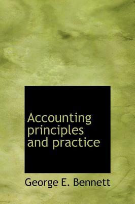 accounting principles and practice 1st edition bennett, george e. 1140155539, 9781140155539