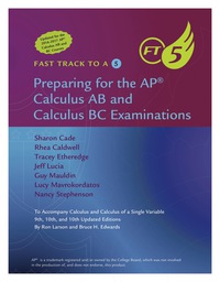fast track to a 5 preparing for the ap calculus ab and calculus bc examinations 10th edition ron larson,