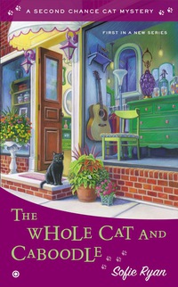the whole cat and caboodle 1st edition sofie ryan 0451419944, 1101625910, 9780451419941, 9781101625910