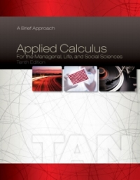 applied calculus for the managerial life and social sciences a approach 10th edition tan 1337772704,