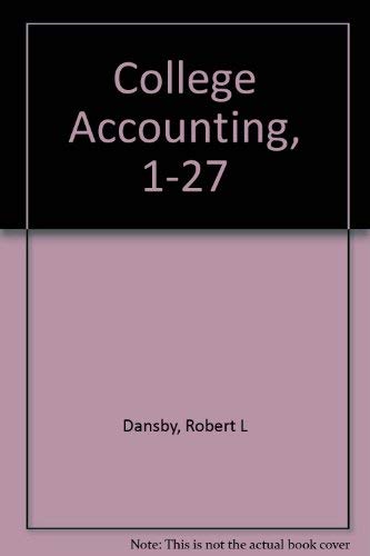 college accounting 1-27 1st edition robert l.  , dansby 0131451782, 9780131451780